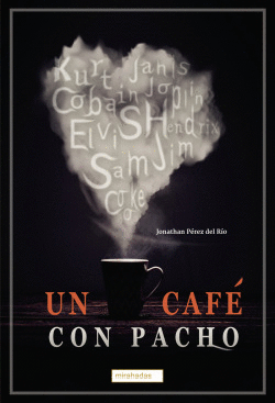 UN CAF� CON PACHO