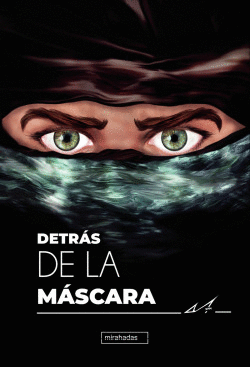 DETR�S DE LA M�SCARA. VOL. II