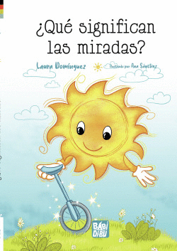 �QU� SIGNIFICAN LAS MIRADAS?