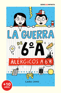 AL�RGICOS A 6� B (EDICI�N ESCOLAR) (SERIE LA GUERRA DE 6�A 1)