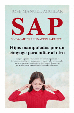 SAP. S�NDROME DE ALIENACI�N PARENTAL (N.E) (B)