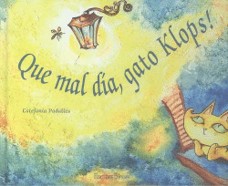 QUE MAL D�A, GATO KLOPS!