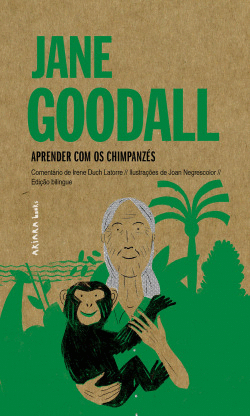 JANE GOODALL: APRENDER COM OS CHIMPANZS