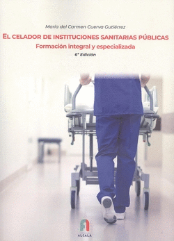 EL CELADOR DE INSTITUCIONES SANITARIAS P�BLICAS.FORMACION INTEGRAL Y ESPECIALIZA