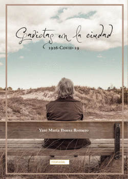 GAVIOTAS EN LA CIUDAD 1926-COVID-19