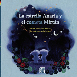 LA ESTRELLA ANARIA Y EL COMETA MIRT�N
