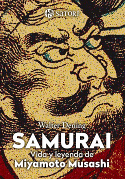 SAMUR�I. LA VIDA DE MIYAMOTO MUSASHI