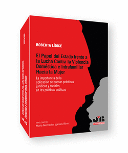 EL PAPEL DEL ESTADO FRENTE A LA LUCHA CONTRA LA VIOLENCIA DOM�STICA E INTRAFAMIL