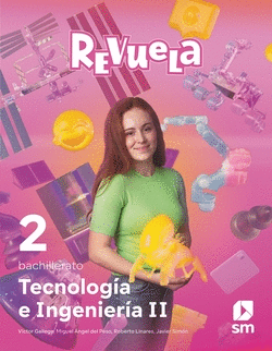 TECNOLOG�A E INGENIER�A II. 2 BACHILLERATO. REVUELA