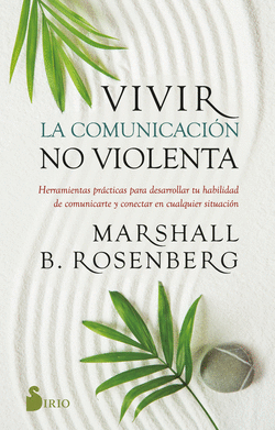 VIVIR LA COMUNICACI�N NO VIOLENTA