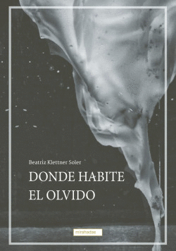 DONDE HABITE EL OLVIDO