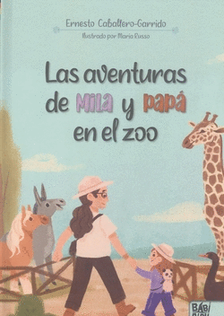 LAS AVENTURAS DE MILA Y PAP� EN EL ZOO