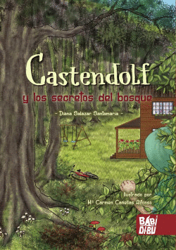 CASTENDOLF Y LOS SECRETOS DEL BOSQUE