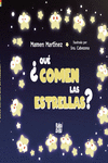 �QU� COMEN LAS ESTRELLAS?