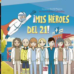 �MIS H�ROES DEL 21!