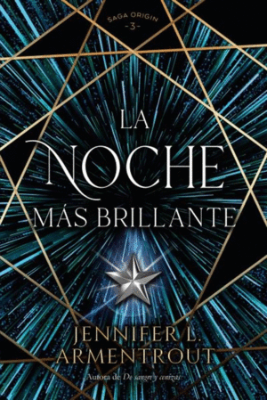LA NOCHE MAS BRILLANTE (SAGA ORIGIN 3)