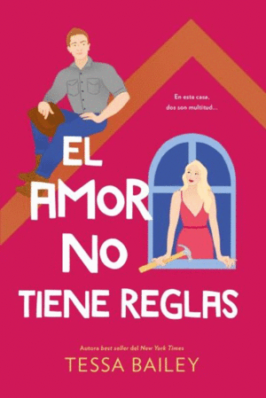 EL AMOR NO TIENE REGLAS (LAS REFORMAS DEL AMOR 3)