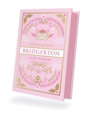 TE DOY MI CORAZON BRIDGERTON 3
