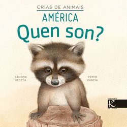 QUEN SON? CR�AS DE ANIMAIS - AM�RICA