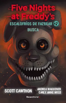 FIVE NIGHTS AT FREDDY'S. ESCALOFROS DE FAZBEAR 2