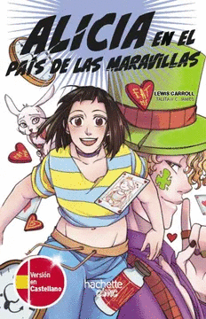 ALICIA EN EL PAIS DE LAS MARAVILLAS (ED. BILINGUE CASTELLANO - INGLES)