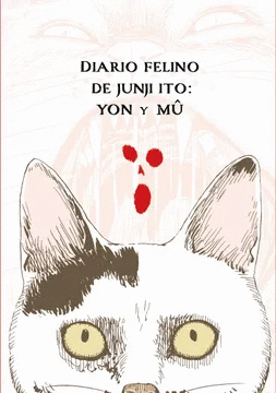 DIARIO FELINO DE JUNJI ITO: YON Y MU