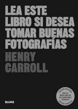 LEA ESTE LIBRO SI DESEA TOMAR BUENAS FOTOGRAF�AS (2023)