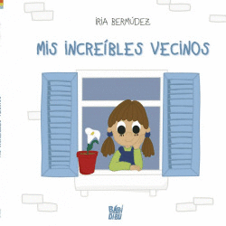 MIS INCRE�BLES VECINOS