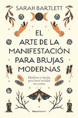 EL ARTE DE LA MANIFESTACI�N PARA BRUJAS MODERNAS