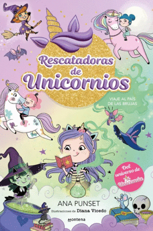 RESCATADORAS DE UNICORNIOS 3 - VIAJE AL PA�S DE LAS BRUJAS