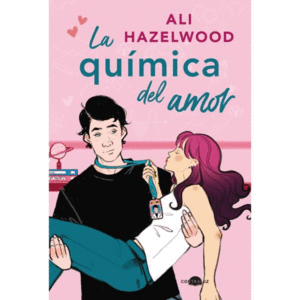 LA QU�MICA DEL AMOR (EDICI�N BOLSILLO)