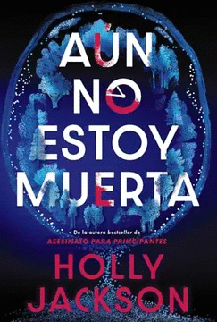 A�N NO ESTOY MUERTA