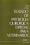 TRATADO DE PATOLOG�A QUIR�RGICA ESPECIAL VETERINARIA