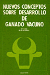 NUEVOS CONCEPTOS SOBRE DESARROLLO DEL GANADO VACUNO
