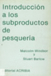 INTRODUCCI�N A LOS SUBPRODUCTOS DE PESQUER�AS