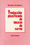 PRODUCCI�N PLANIFICADA DE VACUNO DE CARNE