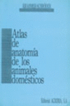 ATLAS DE ANATOM�A DE LOS ANIMALES DOM�STICOS