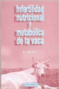 INFERTILIDAD NUTRICIONAL Y METAB�LICA DE LA VACA