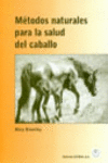 M�TODOS NATURALES PARA LA SALUD DEL CABALLO