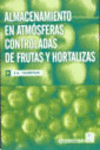 ALMACENAMIENTO EN ATM�SFERAS CONTROLADAS DE FRUTAS Y HORTALIZAS