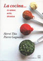 LA COCINA-- ES AMOR, ARTE, T�CNICA