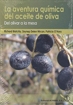 LA AVENTURA QUMICA DEL ACEITE DE OLVA: DEL OLIVAR A LA MESA