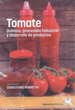 TOMATE. QUMICA, PROCESADO INDUSTRIAL Y DESARROLLO DE PRODUCTOS