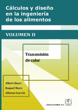 CALCULO Y DISE�O EN LA INGENIERIA DE LOS ALIMENTOS VOL. 2