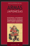 I. ENCICLOPEDIA DE LAS ARMAS JAPONESAS. HISTORIA, LEYENDAS, MITOLOGA,