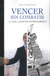 VENCER SIN COMBATIR