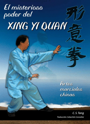 EL MISTERIOSO PODER DEL XING YI QUAN