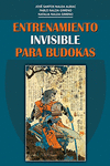 ENTRENAMIENTO INVISIBLE PARA BUDOKAS