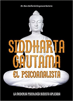 SIDDHARTA GAUTAMA. EL PSICOANALISTA