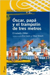 �SCAR, PAP� Y EL TRAMPOL�N DE TRES METROS